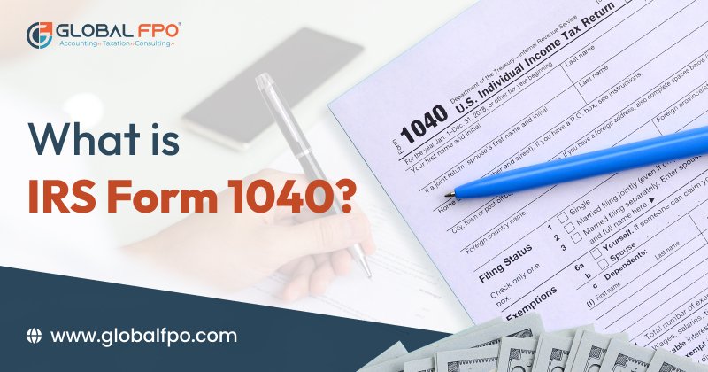 Understanding IRS Form 1040